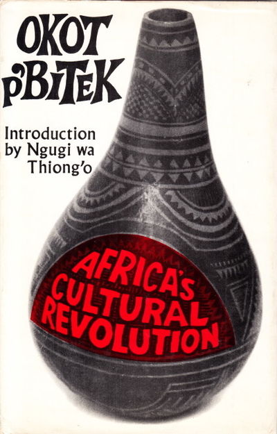 Africa's Cultural Revolution: Introduction by Ngugi wa Thiong'o