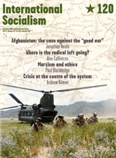 International Socialism 120 Afghanistan: the case against the “good war”