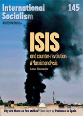 International Socialism 145 Winter 2015 Isis and Counter-Revolution: a Marxist Analysis