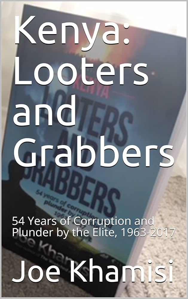 Looters and Grabbers 54 Years of Corruption and Plunder by the Elite, 1963-2017