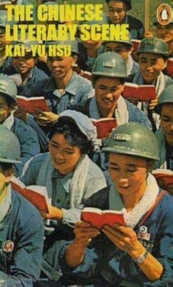 The Chinese Literary Scene A Writer's Visit to the People's Republic