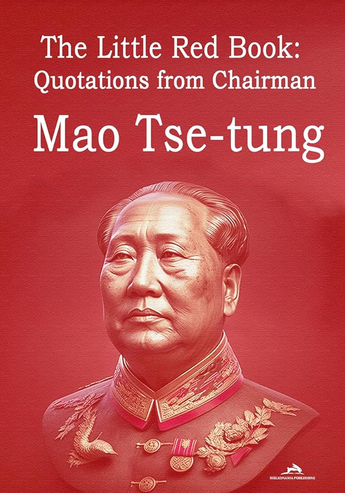 The Little Red Book: Quotations from Chairman Mao Tse-tung