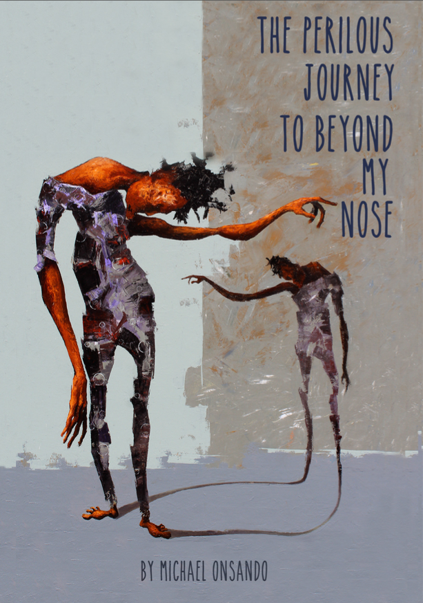 The Perilous Journey to Beyond My Nose