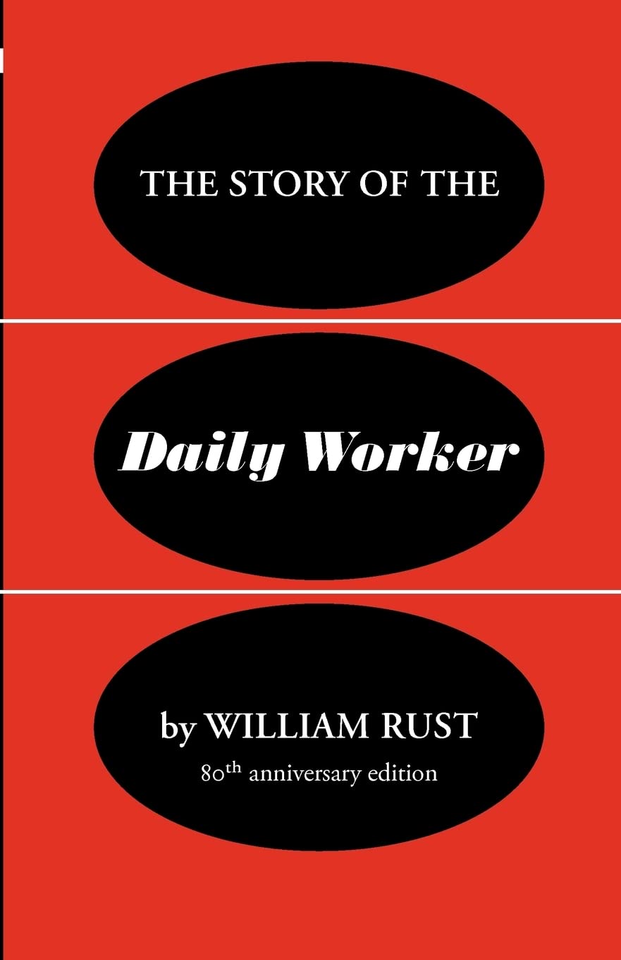 The Story of the Daily Worker