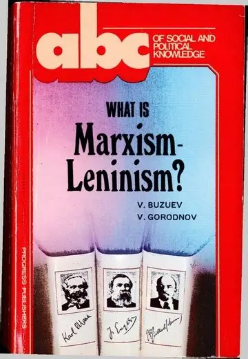 What is Marxism-Leninism?