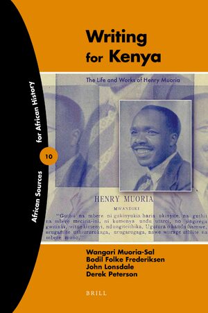 Writing for Kenya The Life and Works of Henry Muoria