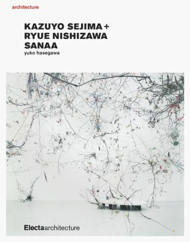 Kazuyo Sejima + Ryue Nishizawa SANAA
