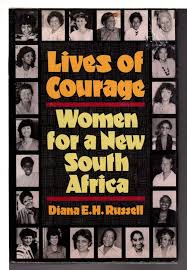Lives of courage- women for a new south africa